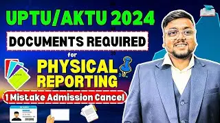 Documents for UPTU Counselling 2024 📌 | No Mistake 🥳 | AKTU Counselling 2024 for BTECH
