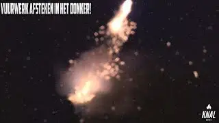 | VUURWERK AFSTEKEN | IN HET DONKER | 2018-2019 | KERSTSPECIAL ! |