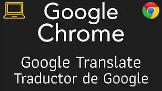 Google Chrome: Google Translate