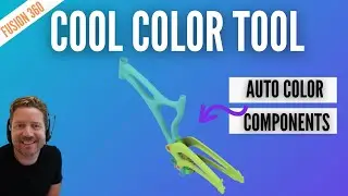 Fusion 360 color components - (Auto Color Components and Features)