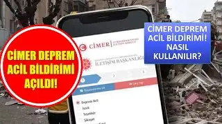 CİMER DEPREM ACİL BİLDİRİMİ AÇILDI? CİMER ACİL DEPREM BİLDİRİMİ NASIL KULLANILIR?