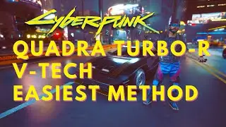 Cyberpunk 2077 - How to get the Quadra Turbo-R V-Tech early-game with NO high level gear!
