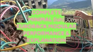 Minimal(ish) Eurorack Modular Performance & Explanation
