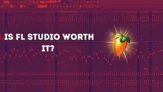 Is Fl Studio Worth Buying ?