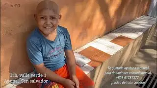 Urgente!! Moises niño que sufre de CANCER, necesitamos de tu ayuda. El Salvador 🇸🇻