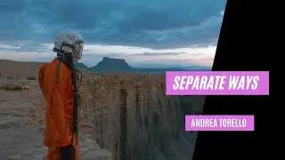 SEPARATE WAYS - ANDREA TORELLO (Official Video)