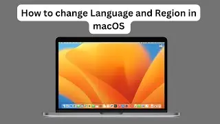 How to change Language and Region in macOS Monterey 
