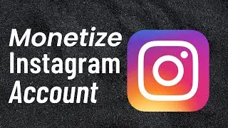 How To Get Monetized On Instagram (Complete Guide)