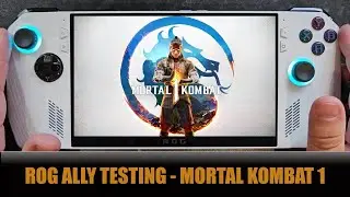 Asus ROG Ally Testing - Mortal Kombat 1 - Z1 Extreme