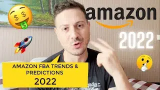 Sell on Amazon FBA in 2022 Trends & Predictions - Ads/PPC, Traffic, Aggregators, SupplyChain, Growth