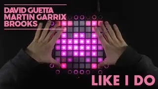 David Guetta X Martin Garrix X Brooks - Like I Do // Launchpad Cover (Denking X ThreeStar)