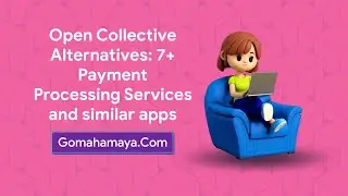 Open Collective Alternatives: 7+ Payment Processing Services and similar apps