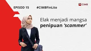 Takut Tertipu Oleh ‘Scammer’, Ketahui Langkah Dan Cara Mengatasinya! | #CIMBFinLite