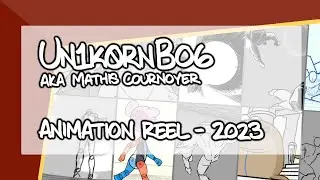 Un1k0rnBo6 Animation Reel - 2023