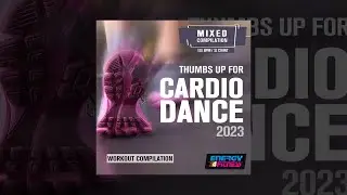 E4F - Thumbs Up For Cardio Dance 2023 Workout Compilation 128 Bpm / 32 Count - Fitness & Music 2023