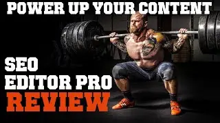 SEO Editor Pro Review - Power Up Your Content