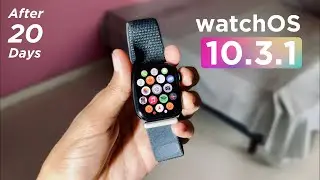 Apple WatchOS 10.3.1 Review After 20 Days | Apple Watch Series 9 | Hindi
