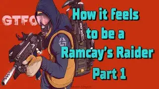 How it feels to be a Ramcay's Raider / Part 1