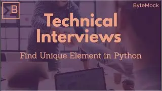 Python Technical Interview - Find Unique Element