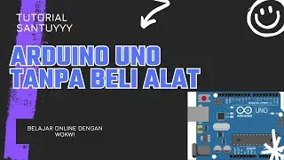 Cara simulasi arduino uno tanpa beli alat hanya pake trik ini saja GRATIS
