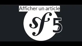 Symfony 5 - Afficher un article (détail de l'article)
