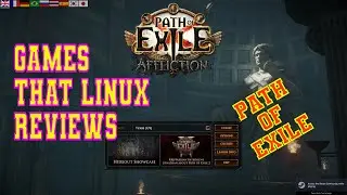 Reviewing Games that Linux - Path of Exile