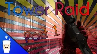 Warface || Tower Power Raid || Part 1