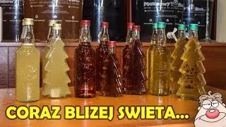 Coraz bliżej święta... - Robimy porządki w nalewkach!