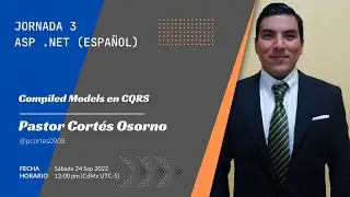 Compiled Models en CQRS - Jornada 3 | Asp.Net (Español)