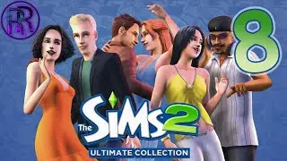 The Sims 2 - Прохождение - Часть 8