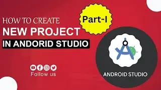 How To Create New Project in Android Studio || Create First Application In Android Studio in 2023