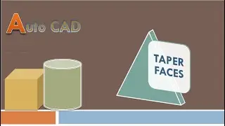 Introduction to Taper Faces in Autocad