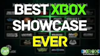 XEP 231: The Best Xbox Showcase Ever