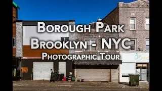 Borough Park - Brooklyn - NYC - Photographic Tour 