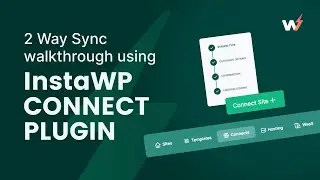 Master Two-Way Sync Between Staging and Production with InstaWP Connect Plugin