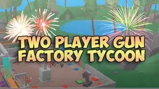 HOW TO GET UNLIMITED MONEY ON 2 PLAYER GUN FACTORY TYCOON! OCTOBER 2017