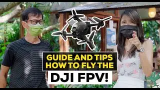 TIPS AND GUIDE - HOW TO FLY THE NEW DJI FPV DRONE - REVIEW