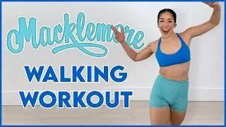 MACKLEMORE FAST WALKING WORKOUT
