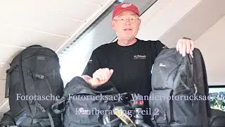 Fototasche - Fotorucksack -  Wanderfotorucksack. Eine Kaufberatung (Teil2)