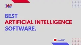 Know The 10 Best Artificial Intelligence Software-infoMSP