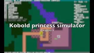 Kobold Princess Simulator Chapter I Gameplay Video with Text Overlay Comments