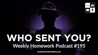 Musical Inspirations - Weekly Homework Podcast 