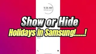 How To Show or Hide Holidays On Calendar on Samsung (Easiest Way)