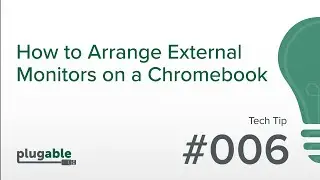 How to Arrange External Monitors on a Chromebook