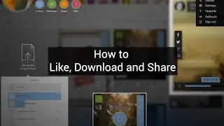 How to Like Download and Share
