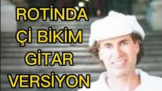 Rotinda Çi Bikim - Gitar Versiyon #rotinda #çibikim