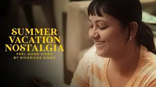 Summer Vacation Nostalgia - Just A Feel Good Video || Captain Nick