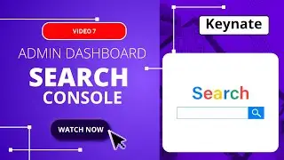 [Video 9] Set Up Google Search Console & Bing Webmaster in Minutes | Keynate SEO Integration