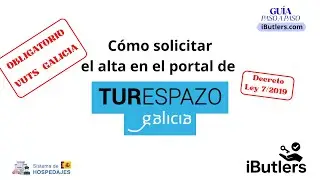 TURESPAZO - OBLIGATORIO para viviendas turísticas(VUT) de GALICIA - Guía paso a paso iButlers