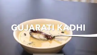 Gujarati Kadhi Recipe | How To Make Gujarati Kadhi | Khati Mithi Kadhi